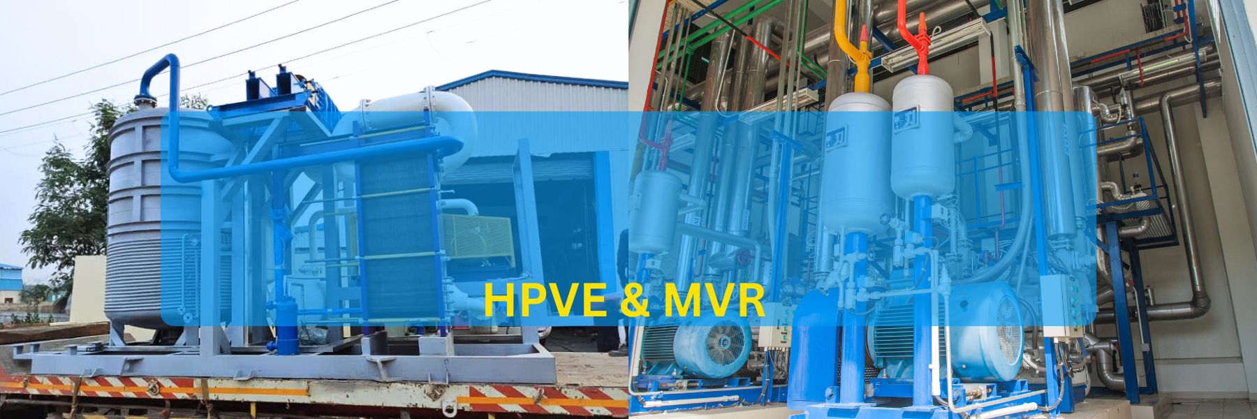 Which System Is More Energy Efficient? Between MVR and HPVE